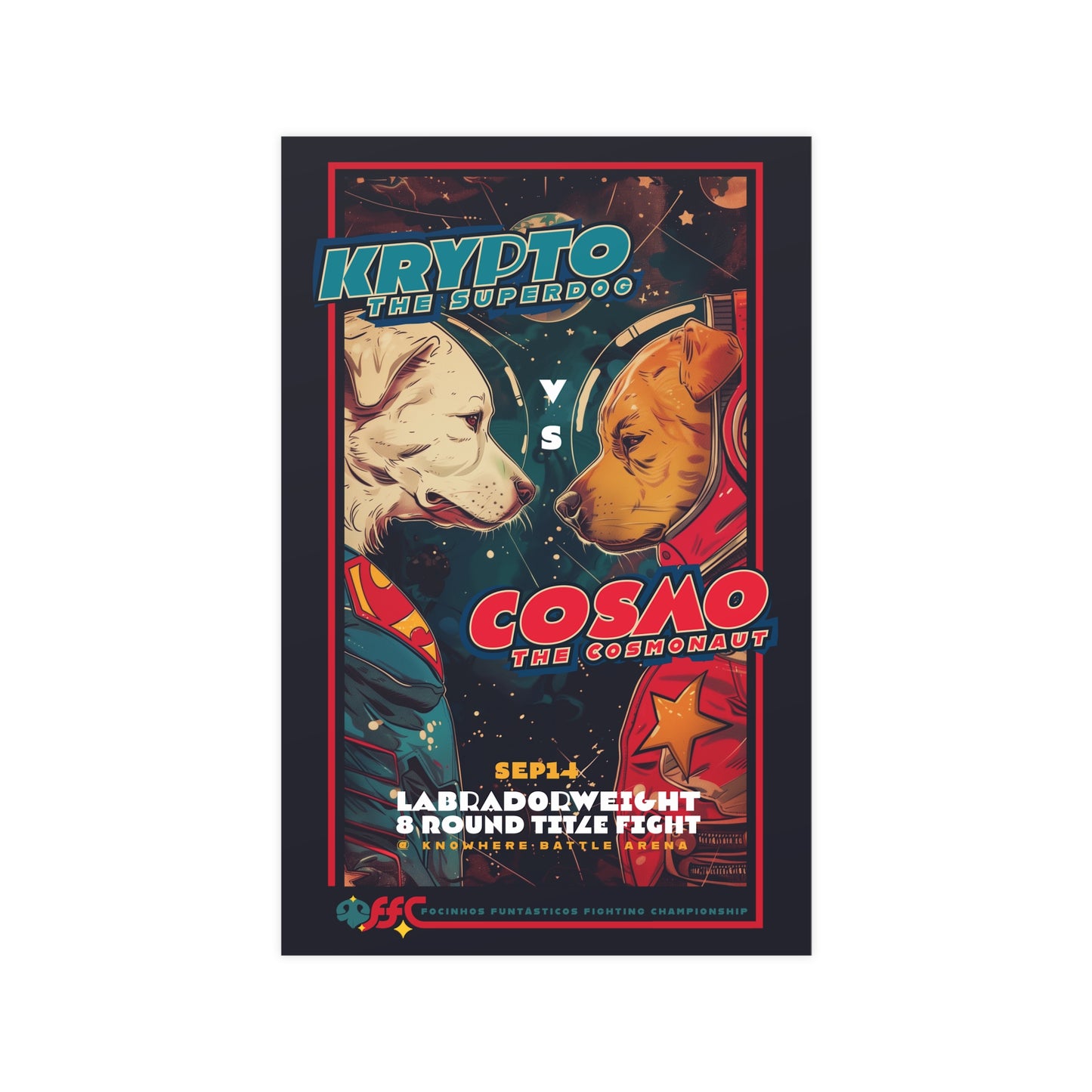 Krypto vs Cosmo - FFC | Matte Poster