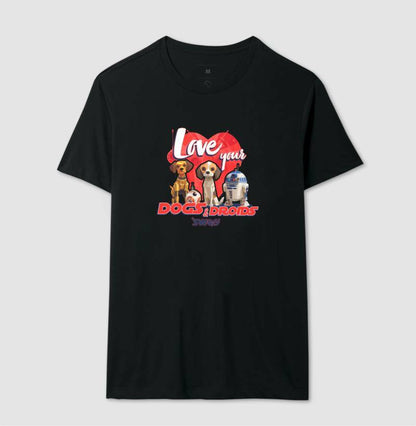 Love Your Dogs and Droids - Star Wars | Unissex T-Shirt