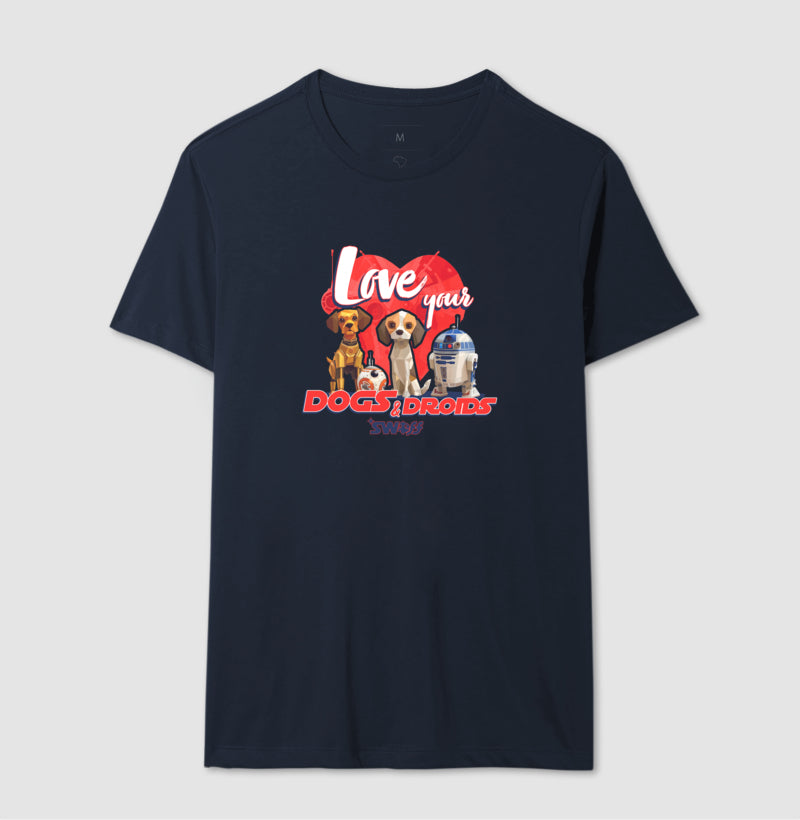 Love Your Dogs and Droids - Star Wars | Unissex T-Shirt