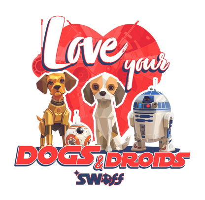 Love Your Dogs and Droids - Star Wars | Unissex T-Shirt