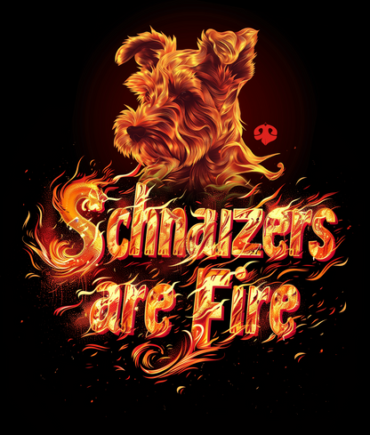 Schnauzers Are Fire | Unissex T-Shirt