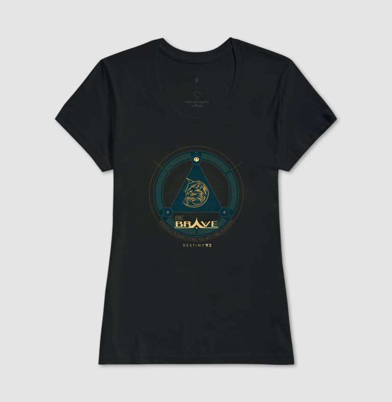 Destiny 2 - Be Brave | Unissex T-Shirt