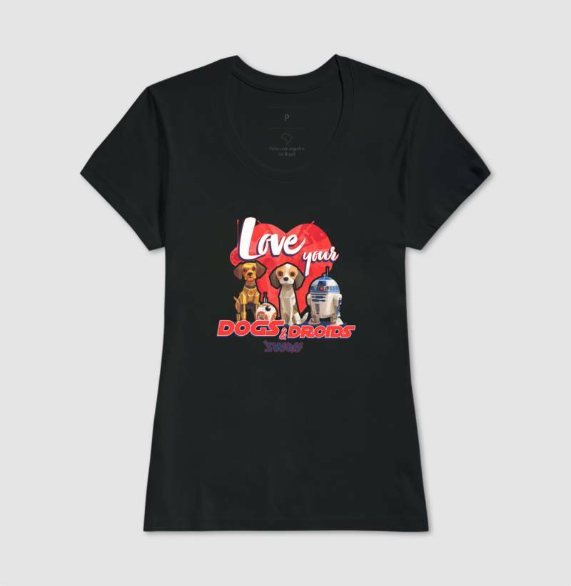 Love Your Dogs and Droids - Star Wars | Unissex T-Shirt